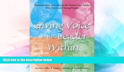 Big Deals  Giving Voice to the Leader Within; Practical Ideas and Actions for Parents and Adults