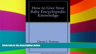 Big Deals  How to give your baby encyclopedic knowledge  Best Seller Books Best Seller