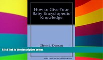Big Deals  How to give your baby encyclopedic knowledge  Best Seller Books Best Seller