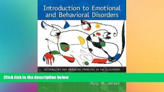 Big Deals  Introduction to Emotional and Behavioral Disorders: Recognizing and Managing Problems