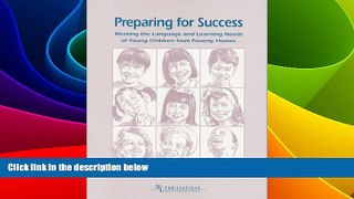 Big Deals  Preparing for Success : Meeting the Language and Learning Needs of Young Children from
