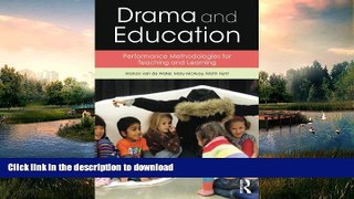 READ BOOK  Drama and Education: Performance Methodologies for Teaching and Learning FULL ONLINE
