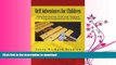 READ BOOK  Orff Adventures for Children: Body Percussion, Folk and Original Orff Arrangements for