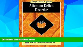 Big Deals  Attention Deficit Disorder A Professional s Guide  Free Full Read Best Seller