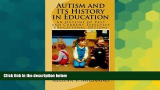 Big Deals  Autism and It s History in Education: A Brief Essay of Past and Current  Effective