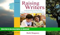 FAVORITE BOOK  Raising Writers: Understanding and Nurturing Young Children s Writing Development