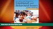 Big Deals  Recognize and Respond to Emotional and Behavioral Issues in the Classroom: A Teacher s