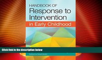 Big Deals  Handbook of Response to Intervention in Early Childhood  Best Seller Books Most Wanted