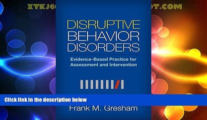 Big Deals  Disruptive Behavior Disorders: Evidence-Based Practice for Assessment and Intervention