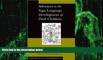 Big Deals  Advances in the Sign Language Development of Deaf Children (Perspectives on Deafness)