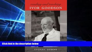 Big Deals  Reading and Teaching Ivor Goodson (Counterpoints)  Free Full Read Best Seller