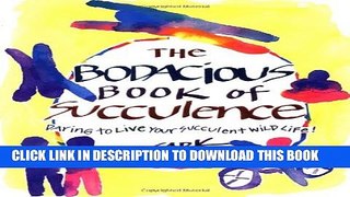[PDF] The Bodacious Book of Succulence: Daring to Live Your Succulent Wild Life Popular Online