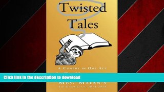 FAVORIT BOOK Twisted Tales: A Comedy in One Act READ EBOOK