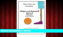 READ THE NEW BOOK Three One-Act Comedies: Midgets and Basketball, Betrayal   Divorce READ EBOOK
