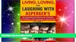 Big Deals  Living, Loving and Laughing with Asperger s (Volume 1): 52 Tips, Stories and