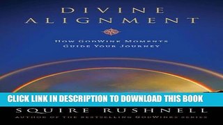 [PDF] Divine Alignment: How Godwink Moments Guide Your Journey Full Colection