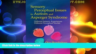 Big Deals  Sensory Perceptual Issues in Autism and Asperger Syndrome: Different Sensory