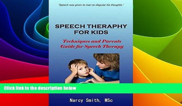 Big Deals Speech Therapy for Kids : Techniques and Parents Guide for Speech Therapy (speech