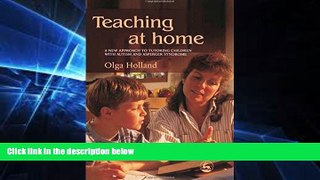 Big Deals  Teaching At Home: A New Approach To Tutoring Children With Autism And Asperger
