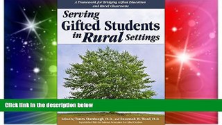 Big Deals  Serving Gifted Students in Rural Settings  Free Full Read Best Seller