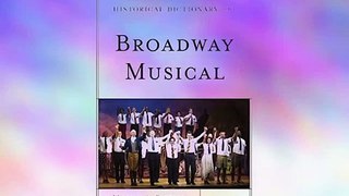 Historical Dictionary of the Broadway Musical E-Book