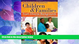 Big Deals  A Teacher s Guide to Working With Children and Families From Diverse Backgrounds: A
