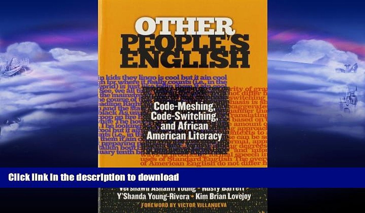FAVORITE BOOK  Other People s English: Code-Meshing, Code-Switching, and African American