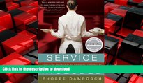 READ THE NEW BOOK Service Included: Four-Star Secrets of an Eavesdropping Waiter FREE BOOK ONLINE
