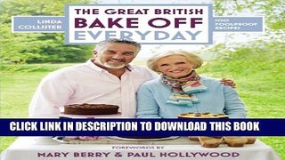 [PDF] Great British Bake Off: Everyday: Over 100 Foolproof Bakes Popular Colection