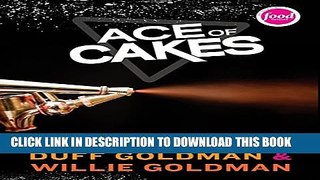 [PDF] Ace of Cakes: Inside the World of Charm City Cakes Popular Colection