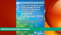FAVORITE BOOK  A Teacher s Guide to Using the Common Core State Standards with Gifted and