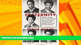 Big Deals  Fraternity: In 1968, a visionary priest recruited 20 black men to the College of the