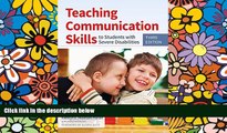 Big Deals  Teaching Communication Skills to Students with Severe Disabilities, Third Edition  Free