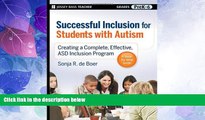 Big Deals  Successful Inclusion for Students with Autism: Creating a Complete, Effective ASD