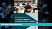 Big Deals  Transforming Classroom Culture: Inclusive Pedagogical Practices  Free Full Read Most