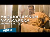 Yagavarayinum Naa Kaakka Promo Spot 2 | Aadhi | Nikki Galrani