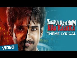 Official: YNK Theme Song with Lyrics | Yagavarayinum Naa Kaakka | Aadhi | Nikki Galrani