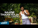 Naane Thaan Raja Song with Lyrics | Indru Netru Naalai | Vishnu Vishal | Mia George | Hiphop Tamizha