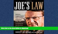 READ ONLINE Joe s Law: America s Toughest Sheriff Takes on Illegal Immigration, Drugs and