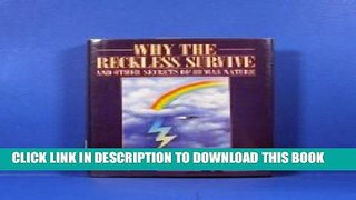 [Read PDF] Why the Reckless Survive and Other Secrets of Human Nature Download Online