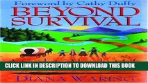 [PDF] Beyond Survival: A Guide to Abundant-Life Homeschooling Popular Online