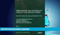 DOWNLOAD Immigration and Nationality Laws of the United States: Selected Statutes, Regulations and