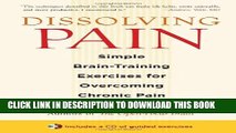 [PDF] Dissolving Pain: Simple Brain-Training Exercises for Overcoming Chronic Pain Full Online