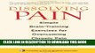 [PDF] Dissolving Pain: Simple Brain-Training Exercises for Overcoming Chronic Pain Full Online