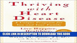 [PDF] Thriving With Heart Disease: The Leading Authority on the Emotional Effects of Heart Disease