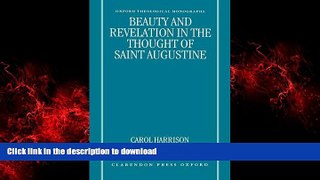 EBOOK ONLINE Beauty and Revelation in the Thought of Saint Augustine (Oxford Theology and Religion