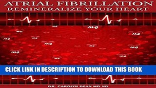 [PDF] Atrial Fibrillation: Remineralize Your Heart Full Online