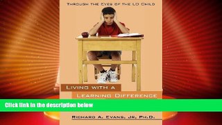 Big Deals  Living with a Learning Difference (Disability): Through the Eyes of the LD Child  Free