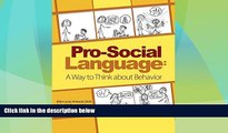 Big Deals  Pro-Social Language: A Way to Think about Behavior  Free Full Read Most Wanted
