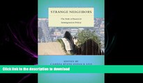 READ THE NEW BOOK Strange Neighbors: The Role of States in Immigration Policy (Citizenship and